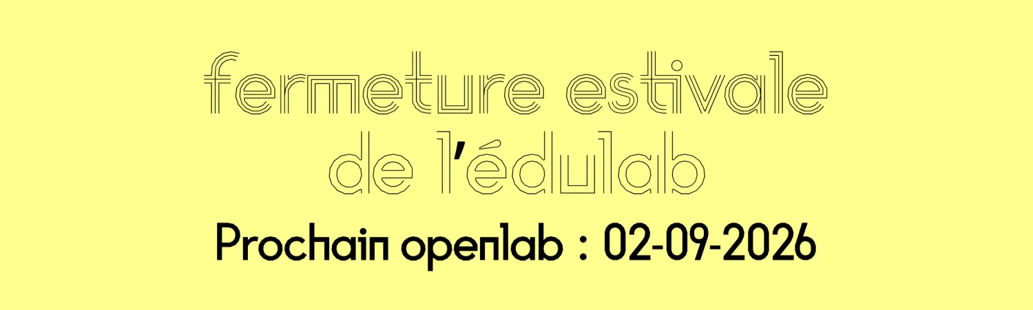 Fermeture estivale de l&rsquo;édulab - Édulab Pasteur